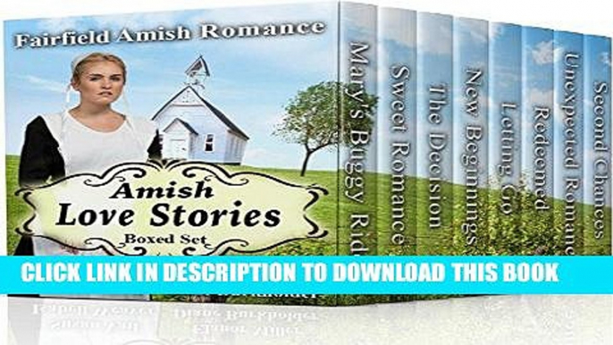 Read Now Fairfield Amish Romance: Amish Love Stories Boxed Set (Fairfield Amish Romance