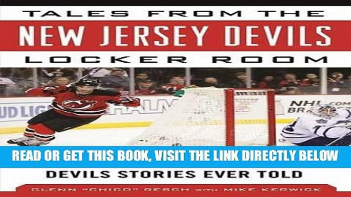 [FREE] EBOOK Tales from the New Jersey Devils Locker Room: A Collection of the Greatest Devils