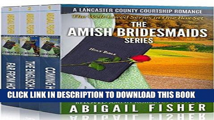 Best Seller Amish Romance: THE AMISH BRIDESMAIDS SERIES: FULL BOXED SET (A Lancaster County