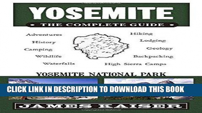 Best Seller Yosemite: The Complete Guide (Yosemite the Complete Guide to Yosemite National Park)