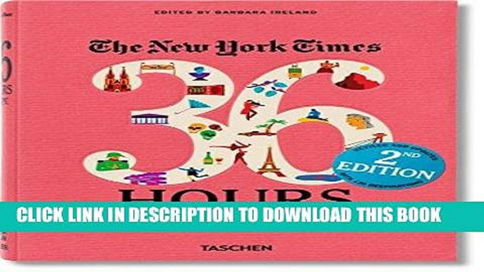Ebook The New York Times: 36 Hours Europe, 2nd Edition Free Read