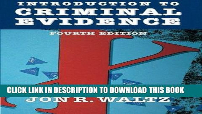 [FREE] EBOOK Introduction to Criminal Evidence (Fourth Edition) BEST COLLECTION