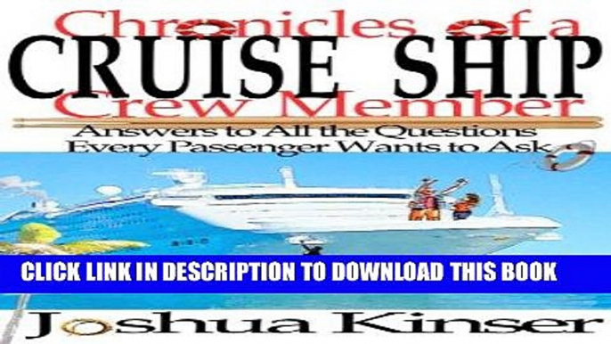 Best Seller Chronicles of a Cruise Ship Crew Member: Answers to All the Questions Every Passenger