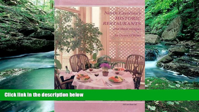 Big Deals  North Carolina s Historic Restaurants and Their Recipes  Best Seller Books Most Wanted