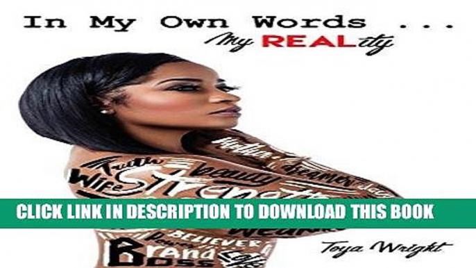 Best Seller In My Own WORDS...MY Real Reality Free Read