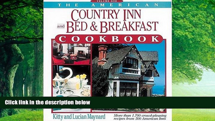 Big Deals  The American Country Inn and Bed   Breakfast Cookbook, Volume I: More than 1,700