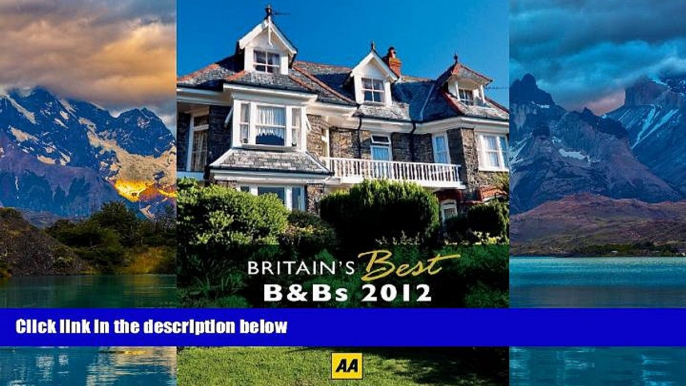 Big Deals  Britain s Best B Bs 2012 (AA Britain s Best Bed   Breakfast)  Best Seller Books Most
