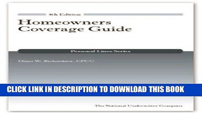 Best Seller Homeowners Coverage Guide, 4th Edition (Personal Lines) Free Read