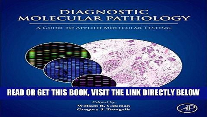 [FREE] EBOOK Diagnostic Molecular Pathology: A Guide to Applied Molecular Testing BEST COLLECTION