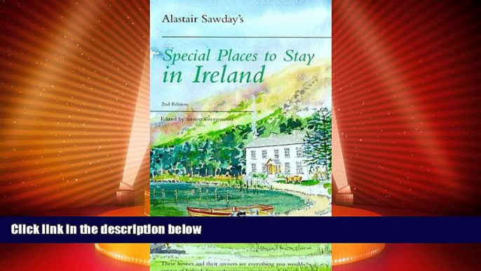 Big Deals  Alastair Sawday s Special Places to Stay in Ireland  Full Read Most Wanted