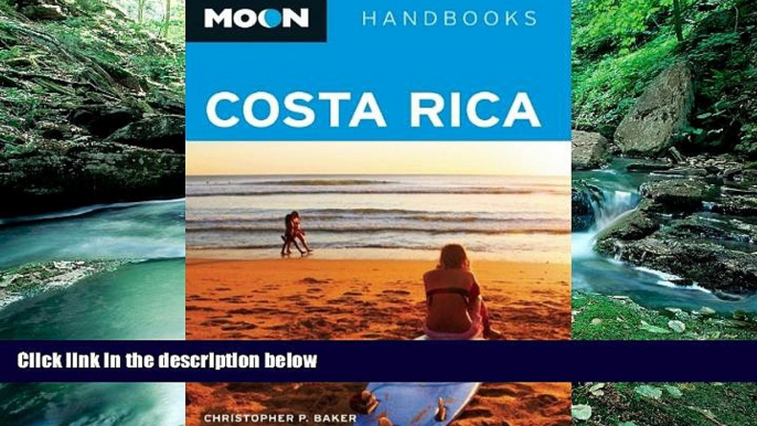 Big Deals  Moon Costa Rica (Moon Handbooks)  Best Seller Books Most Wanted