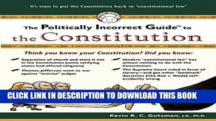 [READ] EBOOK The Politically Incorrect Guide to the Constitution (Politically Incorrect Guides)