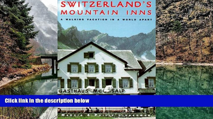 Big Deals  Switzerland s Mountain Inns: A Walking Vacation in a World Apart  Best Seller Books