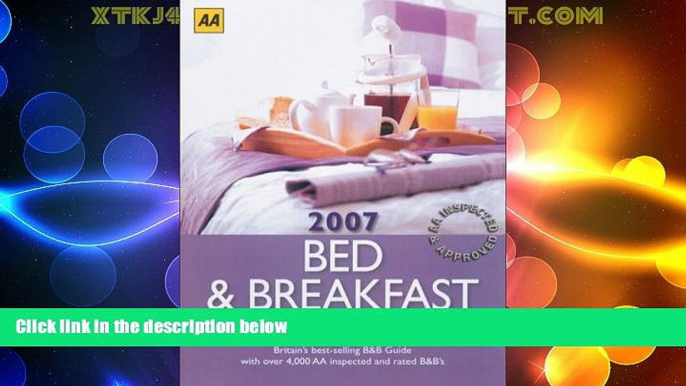 Big Deals  AA Bed   Breakfast Guide 2007: Britain s Best-Selling B B Guide (AA Lifestyle Guides)