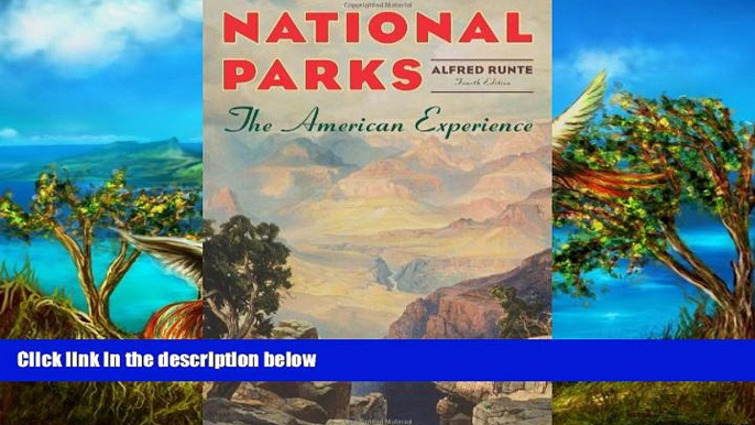 Big Deals  National Parks: The American Experience,  4th Edition  Best Seller Books Most Wanted