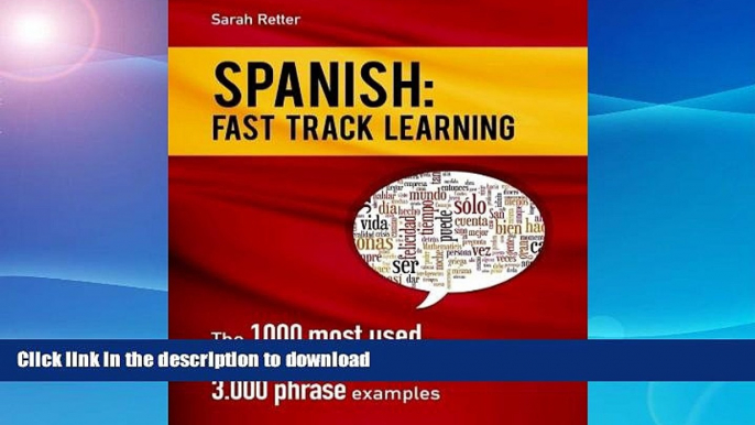 READ BOOK  Spanish: Fast Track Learning: The 1000 most used Spanish words with 3.000 phrase