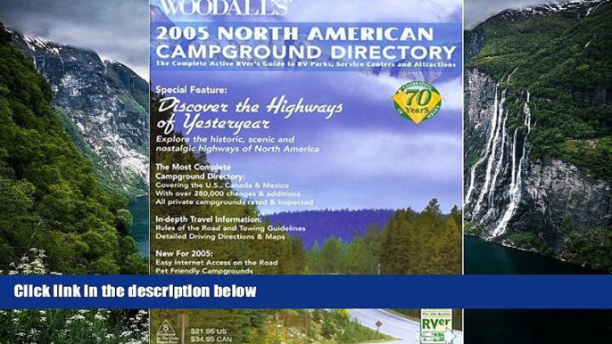 Must Have PDF  Woodall s North American Campground Directory, 2005: The Active RVer s Guide to RV