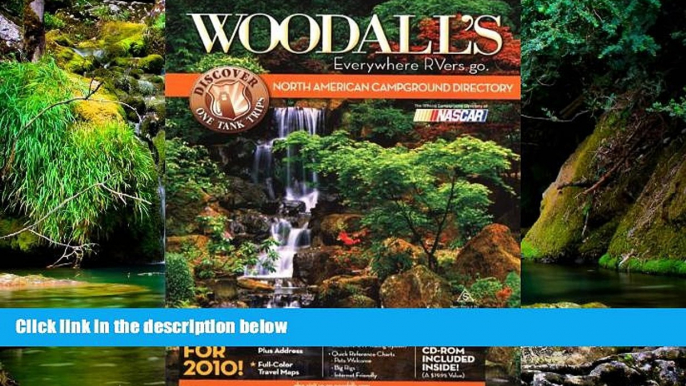 READ FULL  Woodall s North American Campground Directory with CD, 2010 (Good Sam RV Travel Guide