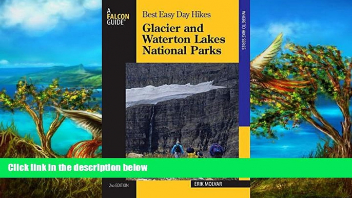 Big Deals  Best Easy Day Hikes Glacier and Waterton Lakes National Parks, 2nd (Best Easy Day Hikes