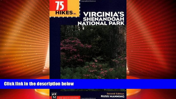 Big Deals  75 Hikes in Virginia s Shenandoah National Park (100 Hikes In...)  Full Read Best Seller