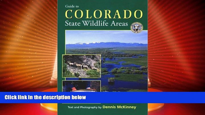 Big Deals  Guide to Colorado State Wildlife Areas  Best Seller Books Most Wanted