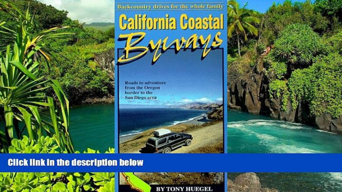 Must Have  California Coastal Byways: Backcountry Drives for the Whole Family (Backcountry