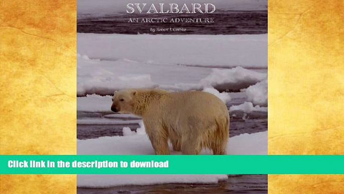 FAVORITE BOOK  Svalbard: An Arctic Adventure  BOOK ONLINE