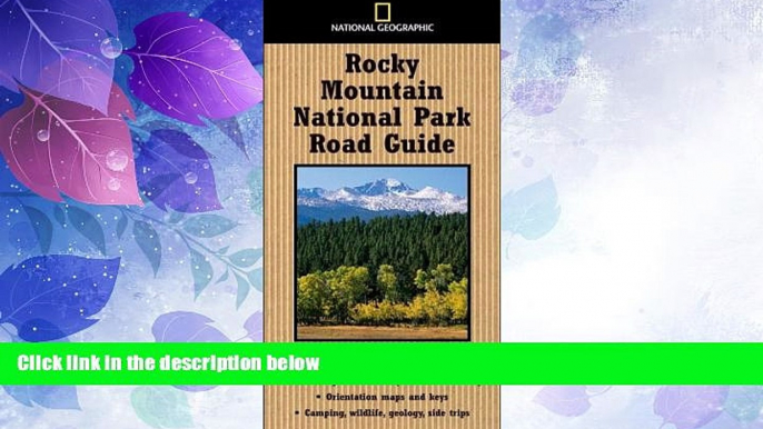 Big Deals  National Geographic Road Guide to Rocky Mountain National Park (National Geographic