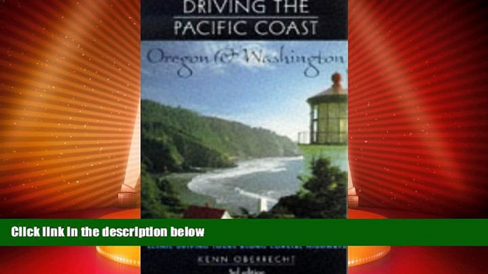 Big Deals  Driving the Pacific Coast Oregon and Washington (Scenic Driving Series)  Best Seller