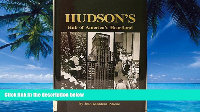 Big Deals  Hudson s: Hub of America s Heartland  Full Ebooks Most Wanted