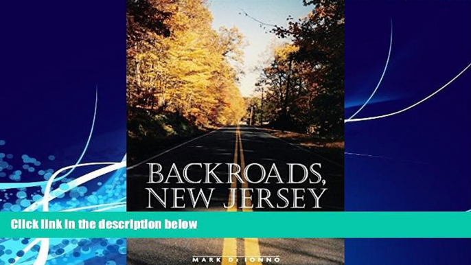 Big Deals  Backroads, New Jersey: Driving at the Speed of Life  Full Ebooks Best Seller