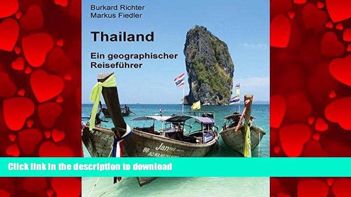 EBOOK ONLINE Thailand - Ein geographischer ReisefÃ¼hrer (German Edition) READ PDF BOOKS ONLINE