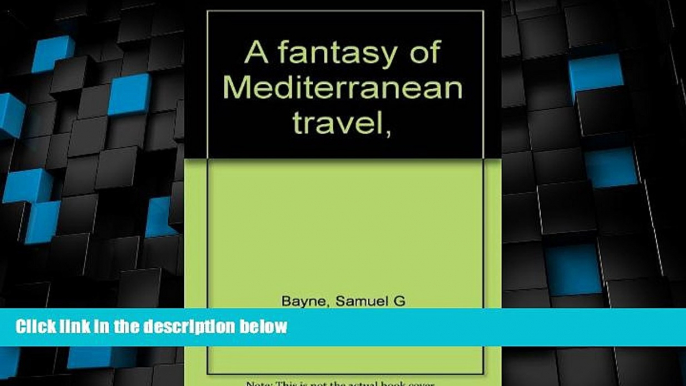 Big Deals  A fantasy of Mediterranean travel,  Best Seller Books Most Wanted