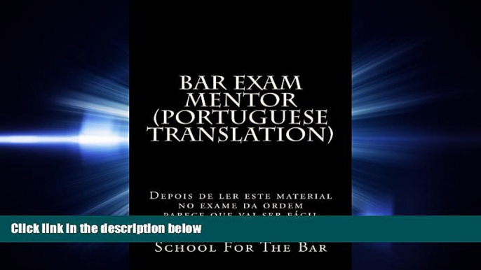 complete  Bar Exam Mentor (Portuguese Translation): Bar exam mentoring in Portuguese (Portuguese