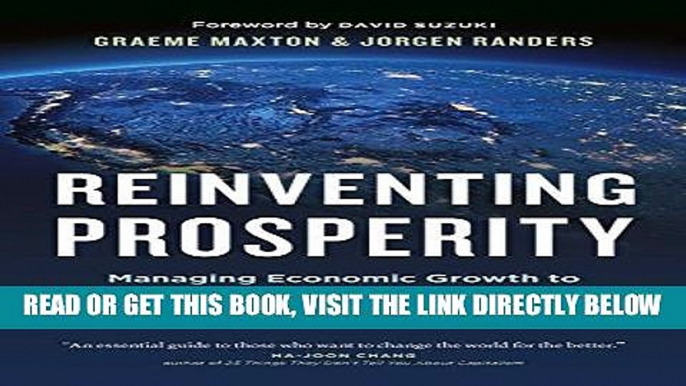 [Free Read] Reinventing Prosperity: Managing Economic Growth to Reduce Unemployment, Inequality