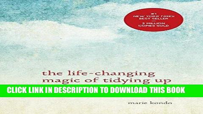 Best Seller The Life-Changing Magic of Tidying Up: The Japanese Art of Decluttering and Organizing