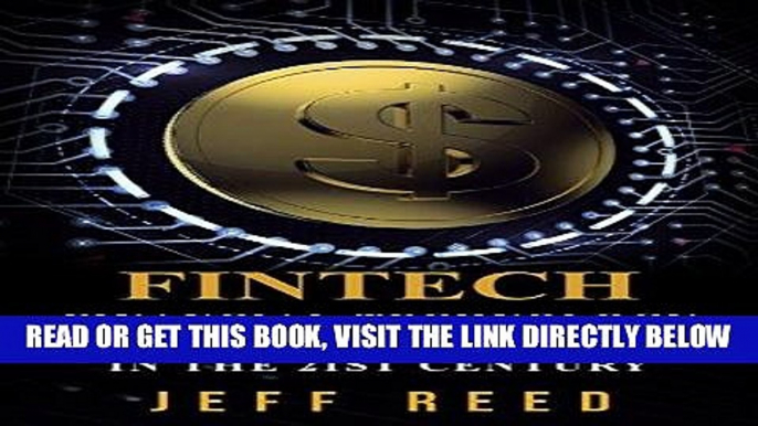 [Free Read] FinTech: Financial Technology and Modern Finance in the 21st Century (FinTech,