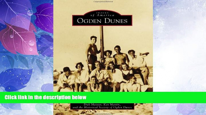 Big Deals  Ogden Dunes (Images of America)  Best Seller Books Most Wanted