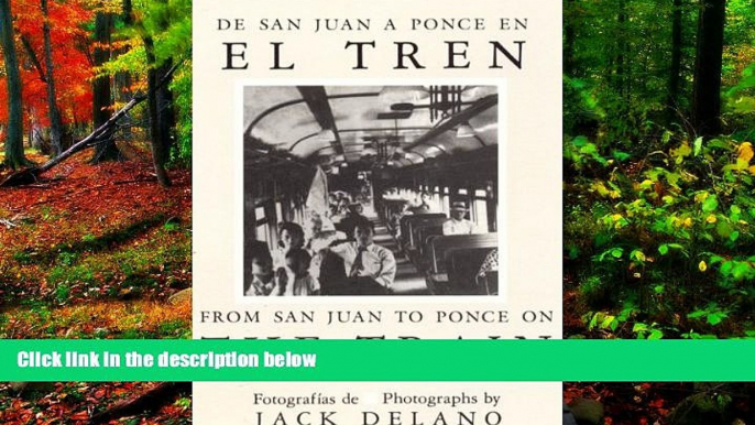 Deals in Books  De San Juan a Ponce En El Tren/ from San Juan to Ponce on the Train  Premium