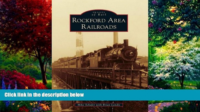 Big Deals  Rockford Area Railroads (Images of Rail)  Best Seller Books Most Wanted