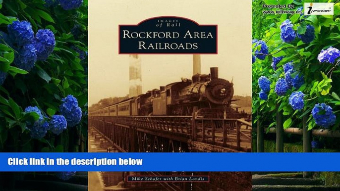 Big Deals  Rockford Area Railroads (Images of Rail)  Best Seller Books Most Wanted