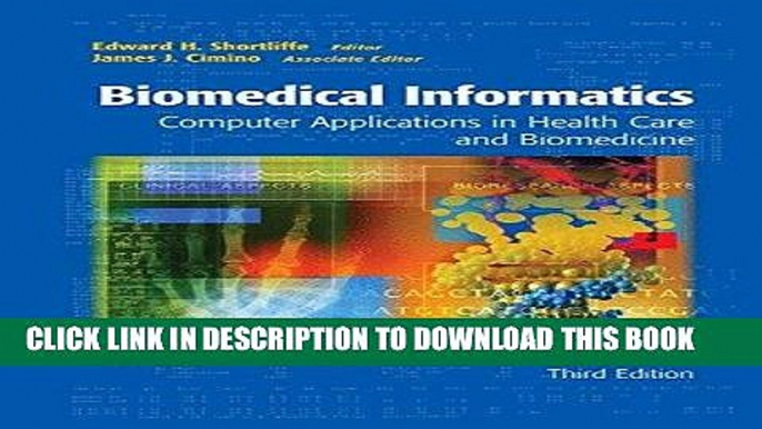 Read Now Biomedical Informatics: Computer Applications in Health Care and Biomedicine (Health