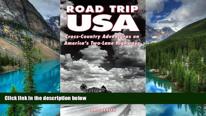 Must Have  Road Trip USA: Cross-Country Adventures on America s Two-Lane Highways (1st ed)  READ