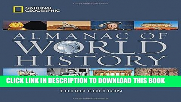 Best Seller National Geographic Almanac of World History, 3rd Edition Free Read