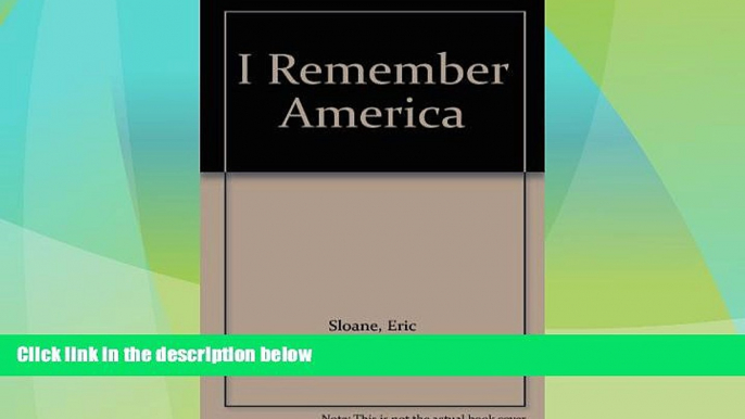 Big Deals  Eric Sloane s I Remember America  Best Seller Books Most Wanted