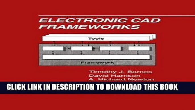 Read Now Electronic CAD Frameworks (The Springer International Series in Engineering and Computer