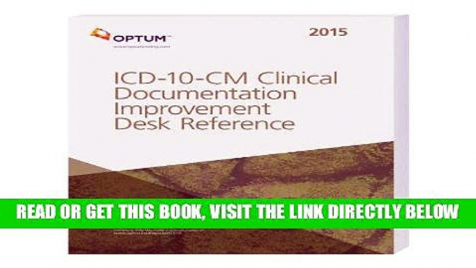 [READ] EBOOK ICD-10-CM Clinical Documentation Improvement Desk Reference - 2015 ONLINE COLLECTION