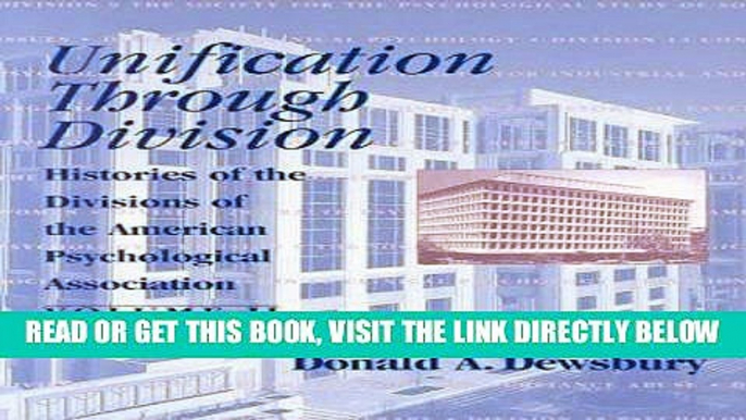 [READ] EBOOK Unification Through Division: Histories of the Division of American Psychological