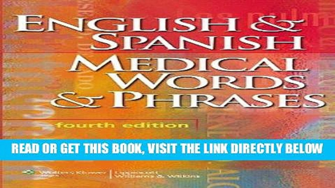 [READ] EBOOK English   Spanish Medical Words   Phrases (LWW, English and Spanish Medical Words and