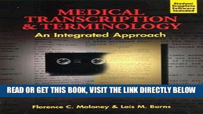 [READ] EBOOK Medical Transcription and Terminology:  An Integrated Approach ONLINE COLLECTION